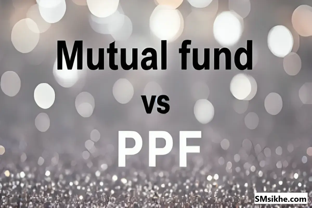 Mutual fund or PPF